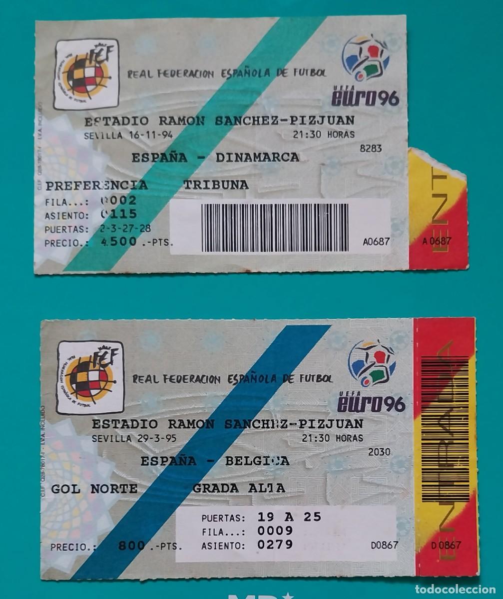 Coleccionismo deportivo: Dos entradas Seleccion Espa&ntilde;ola Futbol 1994 1995 Dinamarca y Belgica previas Eurocopa 96