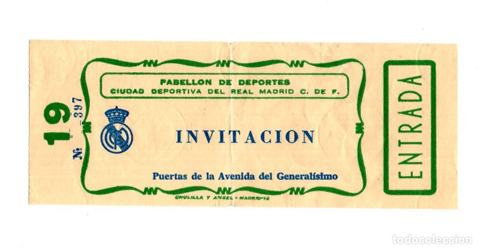 Collectionnisme sportif: INVITACI&Oacute;N PABELL&Oacute;N REAL MADRID C.F. PASEO DE LA CASTELLANA. ESCUDO CL&Aacute;SICO. CIUDAD DEPORTIVA A&Ntilde;OS60