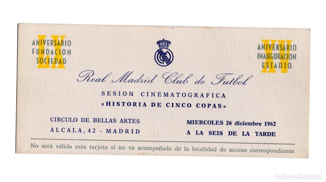 Sports collectibles: INVITACI&Oacute;N REAL MADRID 1962. HISTORIA DE CINCO COPAS. C&Iacute;RCULO BELLAS ARTES. SESI&Oacute;N CINEMATOGR&Aacute;FICA.
