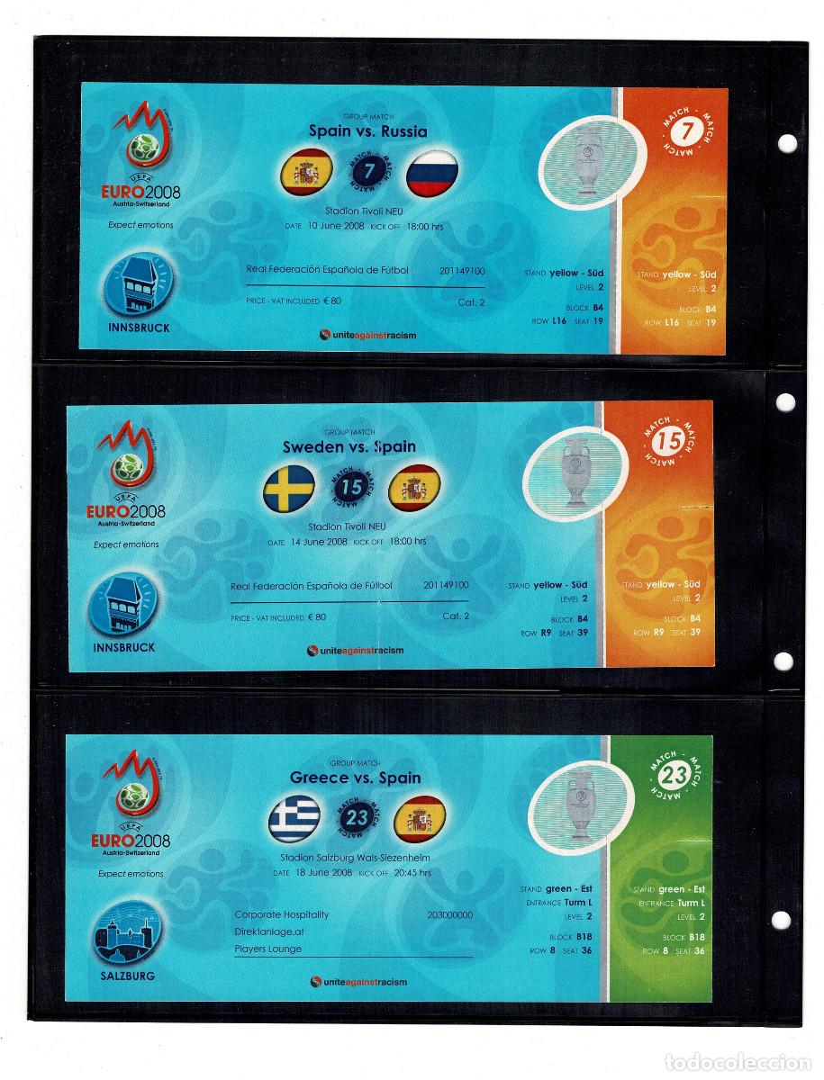 Collezionismo sportivo: ENTRADAS OFICIALES UEFA EURO 2008 PARTIDOS DISPUTADOS POR LA SELECCI&Oacute;N ESPA&Ntilde;OLA DE F&Uacute;TBOL.