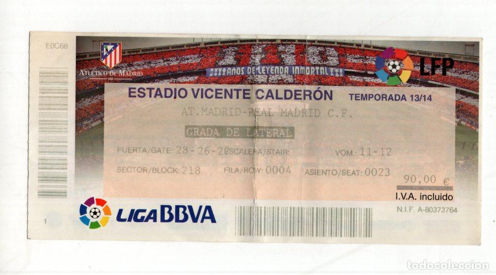 Collezionismo sportivo: ENTRADA DERBI ATL&Eacute;TICO DE MADRID VS REAL MADRID TEMPORADA 13/14. VICENTE CALDER&Oacute;N 2014