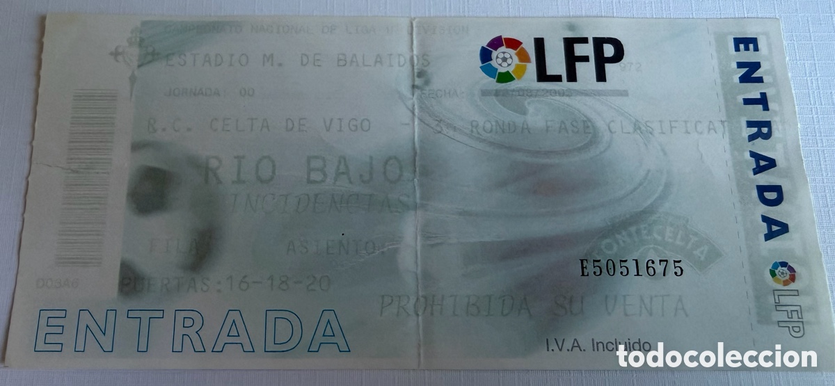 Coleccionismo deportivo: Entrada Celta de Vigo 3 Slavia Praga 0 Previa Champions 2003 Ida Fase Clasificaci&oacute;n