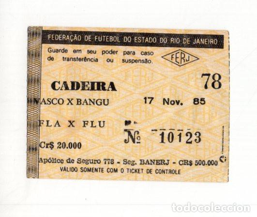Sammelleidenschaft Sport: ENTRADA F&Uacute;TBOL FEDERA&Ccedil;&Atilde;O DE FUTEBOL DO ESTADO DO RIO DE JANEIRO. VASCO-BANGU/FLA-FLU 1985 CADEIRA.