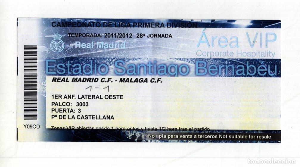 Collectionnisme sportif: ENTRADA VIP REAL MADRID VS M&Aacute;LAGA (1-1), LIGA 11/12. PALCO BERNAB&Eacute;U.