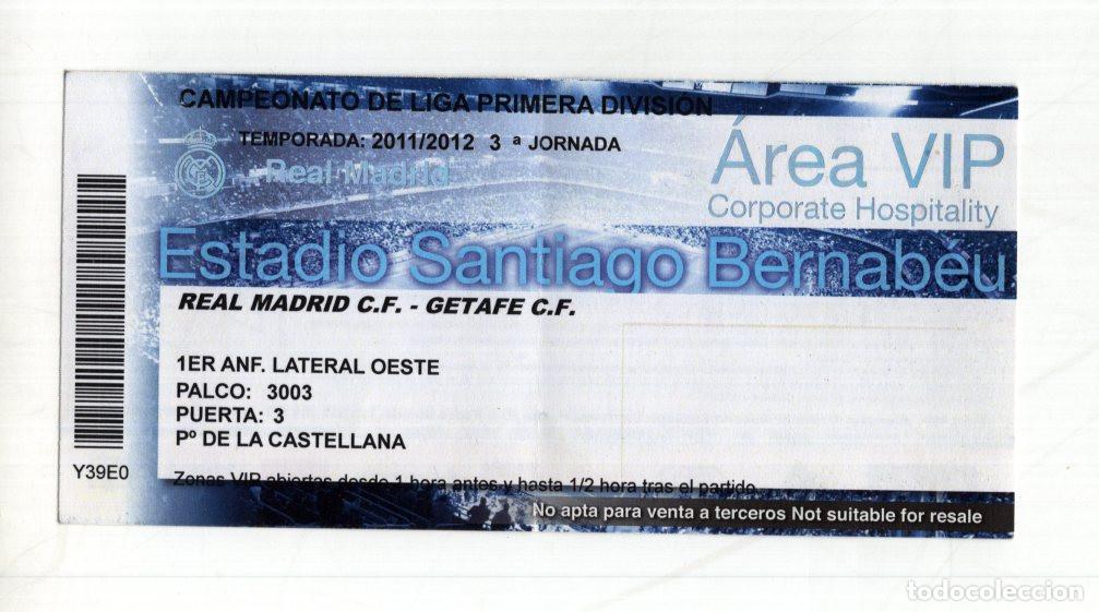 Sammelleidenschaft Sport: ENTRADA VIP REAL MADRID-GETAFE 11/12. LIGA J3. SANTIAGO BERNAB&Eacute;U.