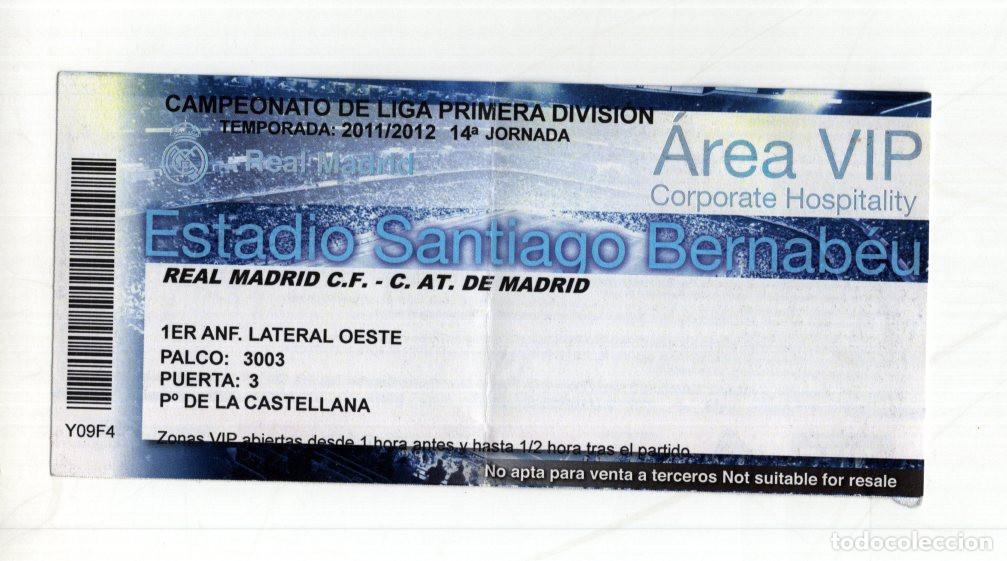 Sports collectibles: ENTRADA VIP REAL MADRID VS ATL&Eacute;TICO MADRID 2011/12. DERBI BERNAB&Eacute;U