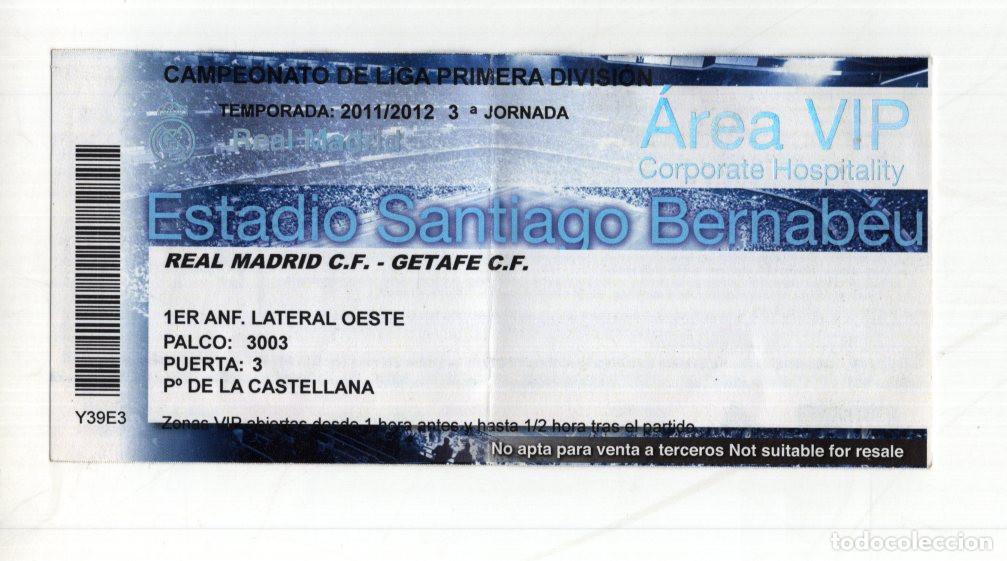 Collectionnisme sportif: ENTRADA VIP REAL MADRID VS GETAFE 2011/12. LIGA, JORNADA 3. PALCO BERNAB&Eacute;U.