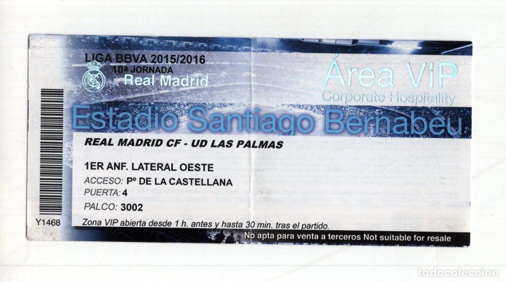 Colecionismo desportivo: ENTRADA VIP REAL MADRID-LAS PALMAS 2015/16. ESTADIO SANTIAGO BERNAB&Eacute;U. LIGA BBVA