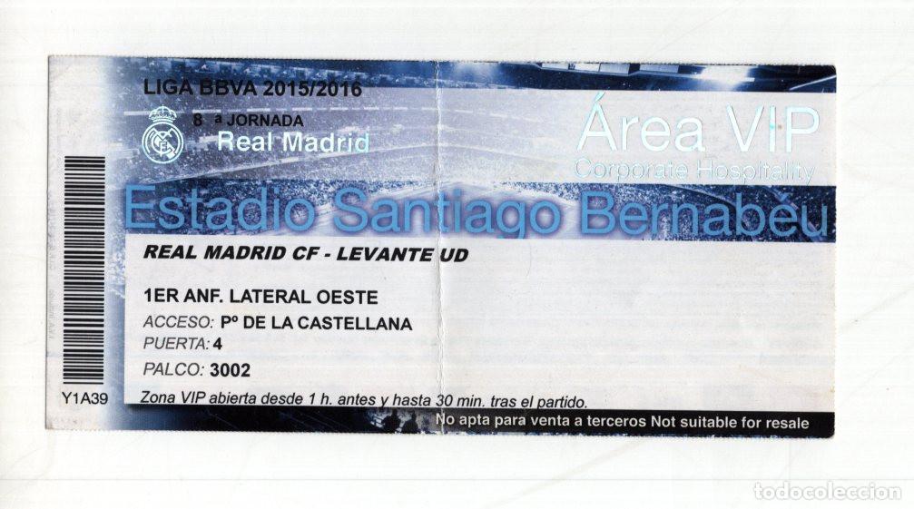 Collectionnisme sportif: ENTRADA VIP REAL MADRID VS LEVANTE 2015/16. ESTADIO BERNAB&Eacute;U, J8 LIGA. PALCO 3002.