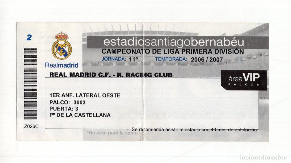 Collectionnisme sportif: ENTRADA VIP HIST&Oacute;RICA REAL MADRID VS RACING CLUB (LFP 06/07). COLECCIONISMO F&Uacute;TBOL BERNAB&Eacute;U.
