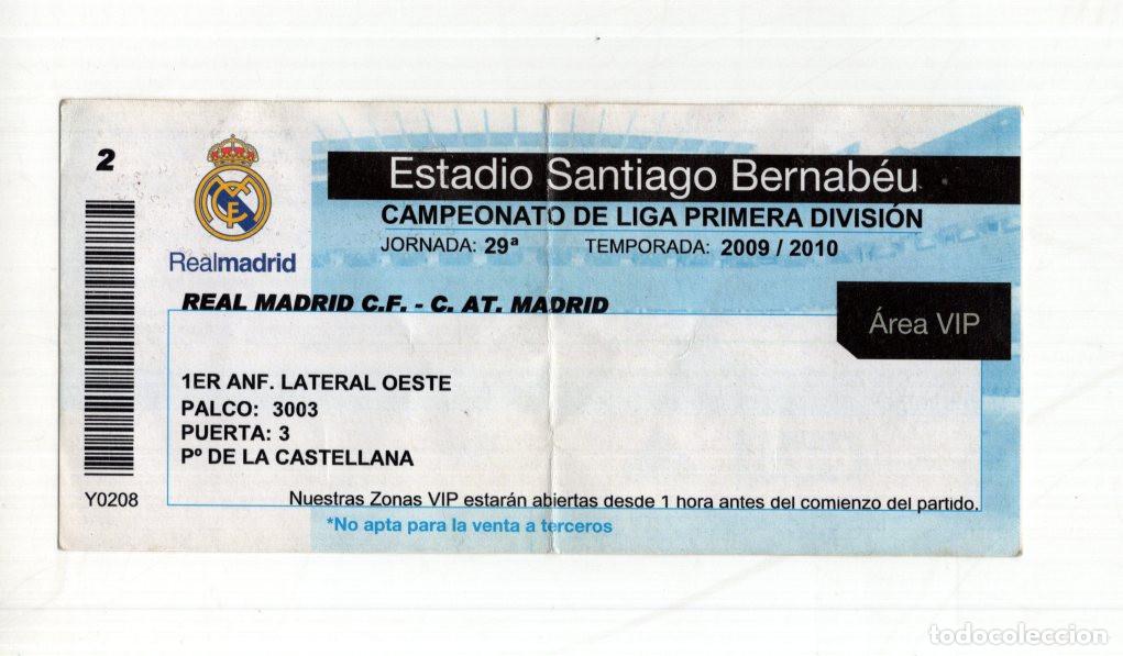 Sammelleidenschaft Sport: ENTRADA VIP REAL MADRID VS ATL&Eacute;TICO (28/03/2010). J.29 LIGA 09/10. BERNAB&Eacute;U. PALCO 3003.
