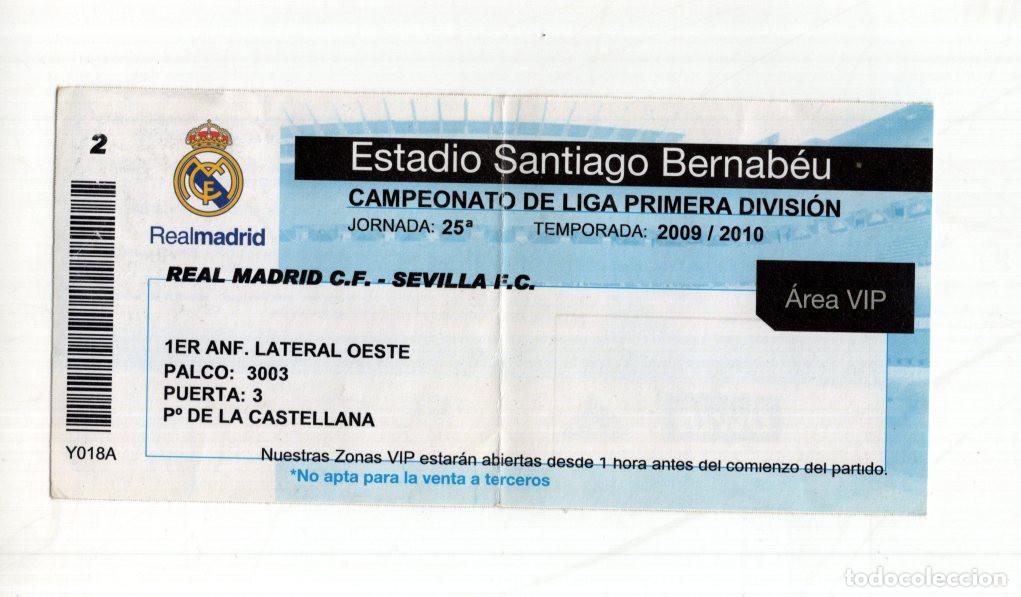 Sports collectibles: ENTRADA VIP REAL MADRID VS SEVILLA 2010. JORNADA 25 LIGA. REMONTADA 3-2. BERNAB&Eacute;U.