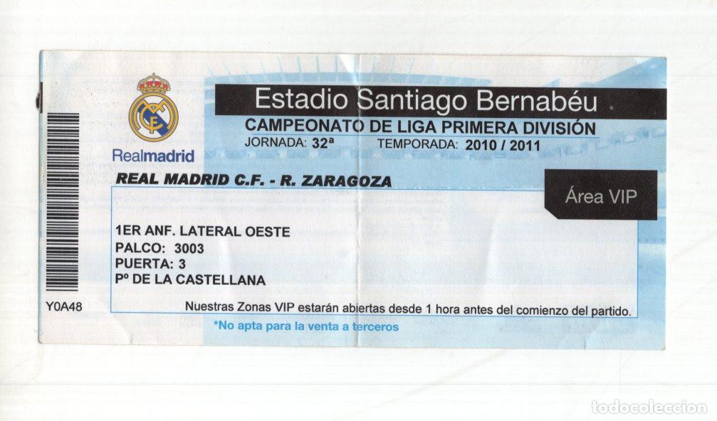 Sammelleidenschaft Sport: ENTRADA VIP REAL MADRID-ZARAGOZA (2011). BERNAB&Eacute;U. LIGA 10/11. PALCO, LATERAL OESTE.
