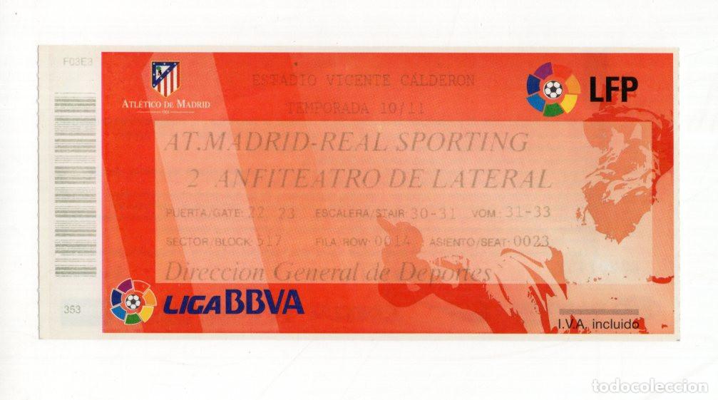 Collectionnisme sportif: ENTRADA CLUB ATL&Eacute;TICO DE MADRID VS. REAL SPORTING DE GIJ&Oacute;N. ESTADIO VICENTE CALDER&Oacute;N 2010/11