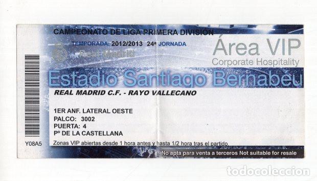 Collectionnisme sportif: ENTRADA VIP REAL MADRID VS RAYO VALLECANO LIGA 12/13 J24. SANTIAGO BERNAB&Eacute;U.