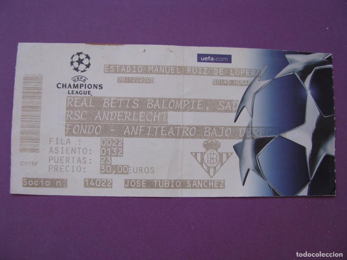 Sammelleidenschaft Sport: ENTRADA DE FUTBOL. REAL BETIS BALOMPI&Eacute; - RSC ANDERLECHT. ESTADIO MANUEL RUIZ DE LOPERA. 06/12/2005
