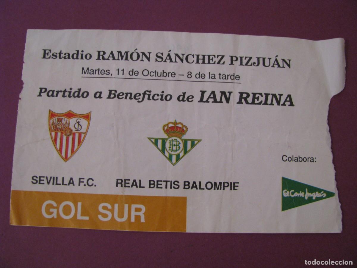 Coleccionismo deportivo: ENTRADA FUTBOL. BENEFICIO EN FAVOR IAN REINA. SEVILLA F.C. REAL BETIS BALOMPIE 11 OCTUBRE 1994