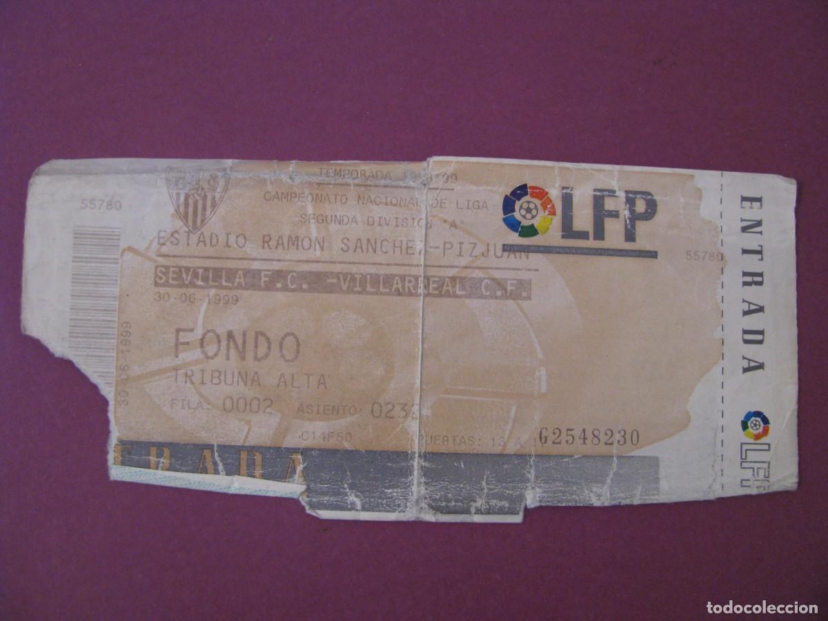 Coleccionismo deportivo: ENTRADA FUTBOL. SEVILLA F. C. - VILLARREAL C. F. 1999