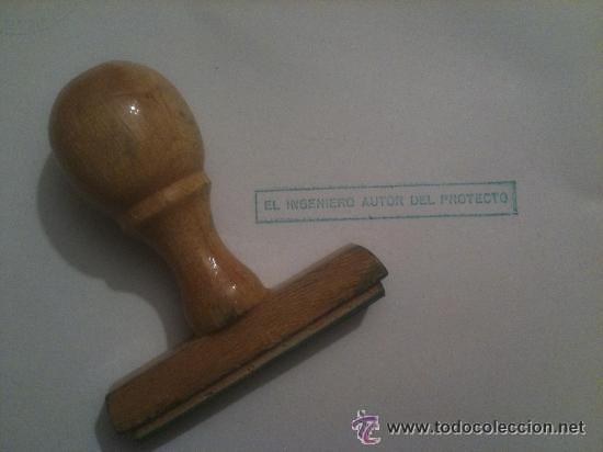 Escriban&iacute;a: Tampon Sello Madera - El ingeniero autor del proyecto - Foto 1