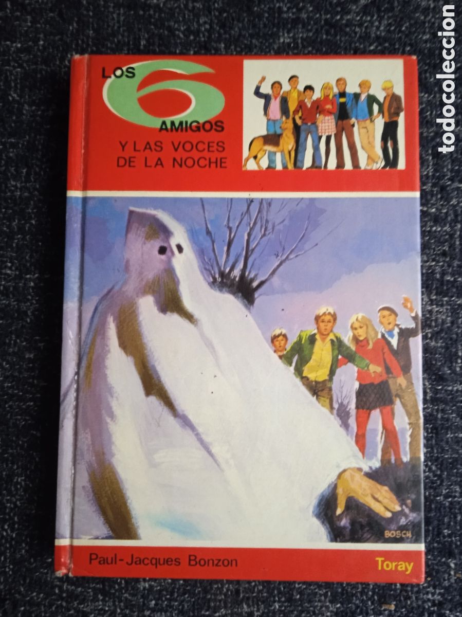 Writing Items: LOS 6 AMIGOS Y LAS VOCES DE LA NOCHE. / PAUL JACQUES BORZON. - COLECCI&Oacute;N LOS SEIS AMIGOS -ED. TORAY