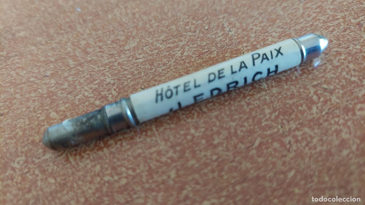 Escriban&iacute;a: Antiguo lapicero porta minas Hotel la Pa&iacute;x Angouleme