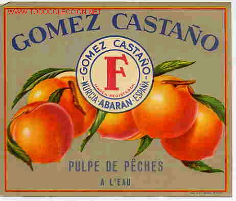 Etichette antiche: ETIQUETA CARTEL  MELOCOTONES PULPA GOMEZ CASTA&Ntilde;O GRIS