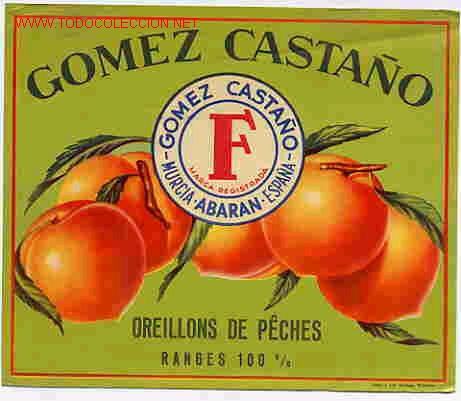 Etichette antiche: ETIQUETA CARTEL MELOCOTONES  GOMEZ CASTA&Ntilde;O VERDE