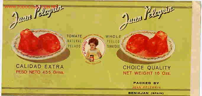 Old Labels: ETIQUETA CARTEL  TOMATES PELADOS PELEGRIN BENIAJAN
