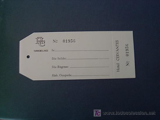 Etiquetas antiguas: ETIQUETA HOTEL CERVANTES   TORREMOLINOS  MALAGA