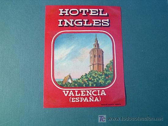 Etiquetas antiguas: ETIQUETA HOTEL - INGLES  - VALENCIA