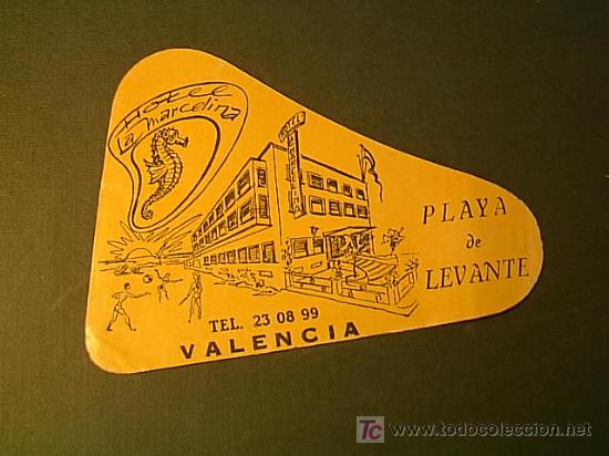 Etiquetas antiguas: ETIQUETA HOTEL - LA MARCELINA   - VALENCIA