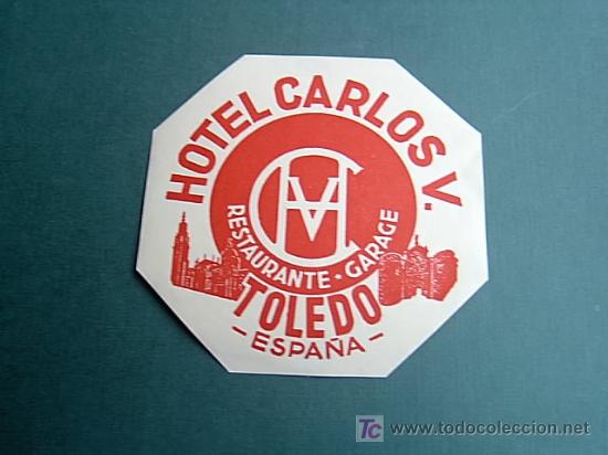 Etiquetas antiguas: ETIQUETA HOTEL     CARLOS V.       TOLEDO