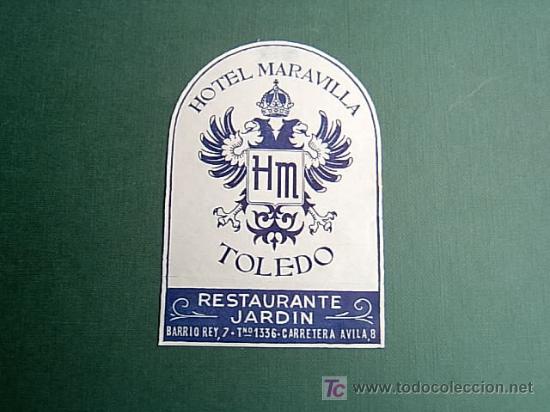 Etiquetas antiguas: ETIQUETA HOTEL     MARAVILLA       TOLEDO