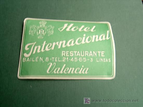 Etiquetas antiguas: ETIQUETA HOTEL   INTERNACIONAL        VALENCIA