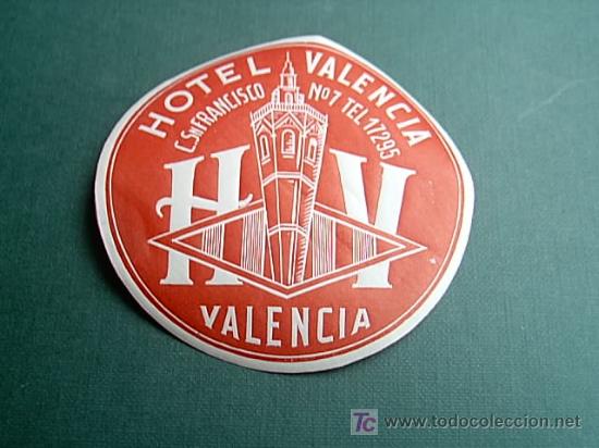 Etiquetas antiguas: ETIQUETA HOTEL   VALENCIA        VALENCIA