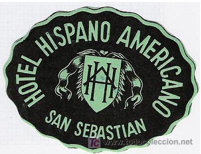 Etiquetas antiguas: Etiqueta Hotel Hispano Americano - San Sebasti&aacute;n - Espa&ntilde;a