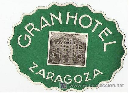 Etiquetas antiguas: Etiqueta Gran Hotel - Zaragoza