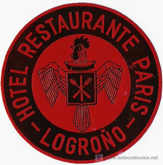 Etiquetas antiguas: Etiqueta Hotel Restaurante Paris de Logro&ntilde;o