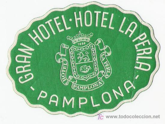 Etiquetas antiguas: Etiqueta del Gran Hotel - Hotel la Perla de Pamplona