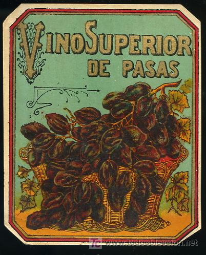 Etichette antiche: ETIQUETA DE VINO SUPERIOR DE PASAS -