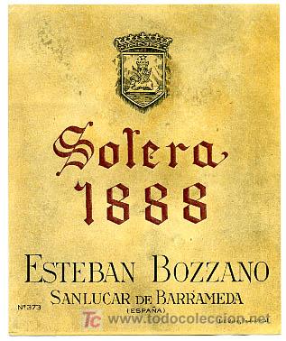 Etichette antiche: ETIQUETA  GRANDE SOLERA 1888 , ESTEBAN BOZZANO , SAN LUCAR DE BARRAMENDA , ES31