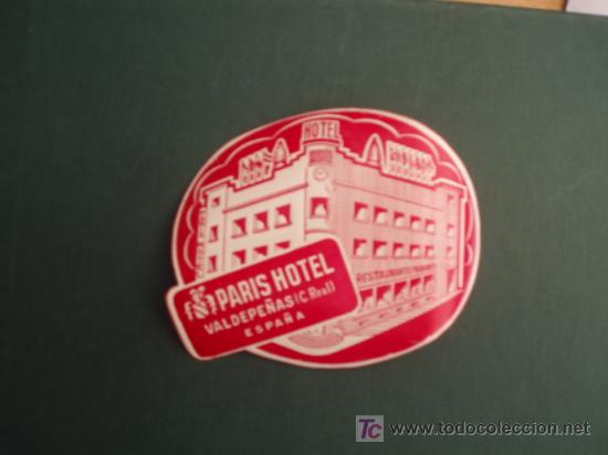 Etiquetas antiguas: ETIQUETA HOTEL   PARIS    VALDEPE&Ntilde;AS   CIUDAD REAL