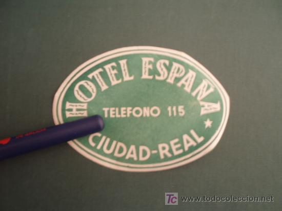 Etiquetas antiguas: ETIQUETA HOTEL  ESPA&Ntilde;A   CIUDAD REAL