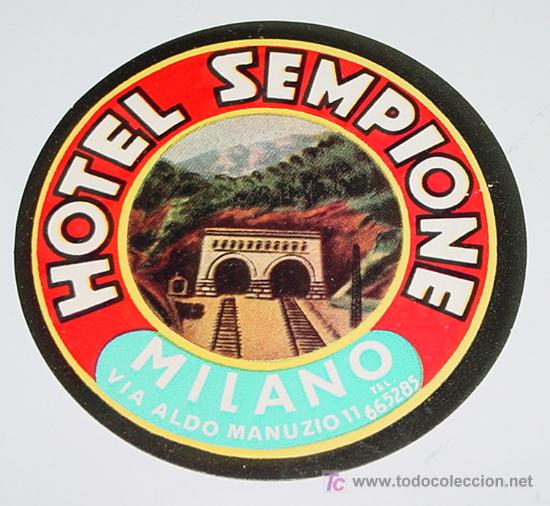Etichette antiche: ANTIGUA ETIQUETA PARA MALETA - HOTEL SEMPIONE - MILANO - TIENE EL TAMA&Ntilde;O DE UNA POSTAL APROXIMADAMEN