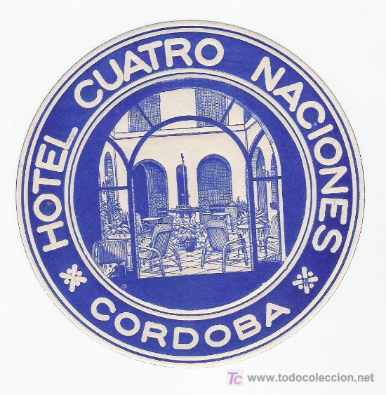 Etiquetas antiguas: Etiqueta del Hotel Cuatro Naciones - C&oacute;rdoba - Espa&ntilde;a