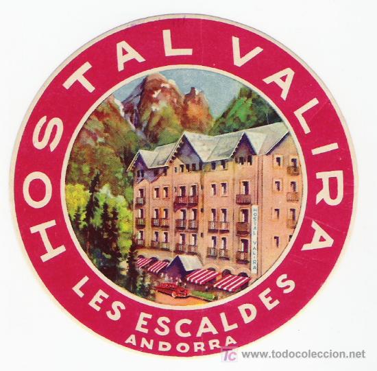 Etiquetas antiguas: Etiqueta del Hotel Valira - Les Escaldes - Andorra