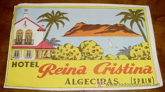Etiquetas antiguas: ANTIGUA ETIQUETA PARA MALETA - HOTEL REINA CRISTINA, ALGECIRAS - LABELS BAGGAGE - LABELS HOTEL