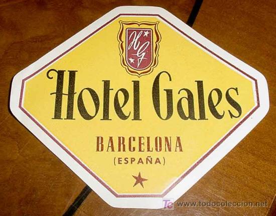Etiquetas antiguas: ANTIGUA ETIQUETA PARA MALETA - HOTEL GALES, BARCELONA - LABELS BAGGAGE - LABELS HOTEL