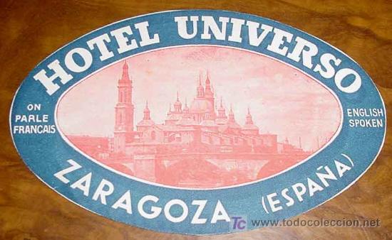 Etiquetas antiguas: ANTIGUA ETIQUETA PARA MALETA - HOTEL UNIVERSO, ZARAGOZA - LABELS BAGGAGE - LABELS HOTEL