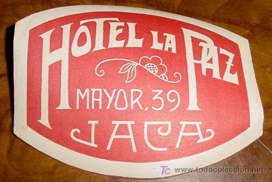 Etiquetas antiguas: ANTIGUA ETIQUETA PARA MALETA - HOTEL LA PAZ, JACA - LABELS BAGGAGE - LABELS HOTEL